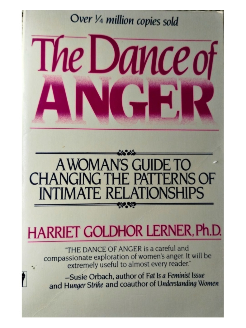 The Dance of Anger: A Woman's Guide to Changing the Patterns of Intimate Relatio
